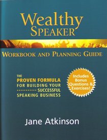 The Wealthy Speaker Workbook & Planning Guide