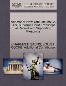 Adamos v. New York Life Ins Co U.S. Supreme Court Transcript of Record with Supporting Pleadings