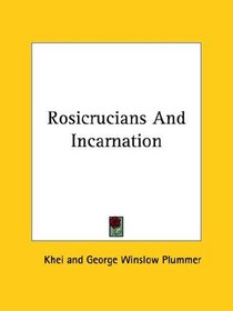 Rosicrucians And Incarnation