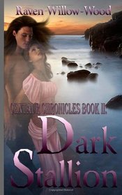 Centaur Chronicles Book II: Dark Stallion