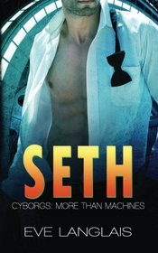 Seth (Cyborgs: More Than Machines, Bk 5)