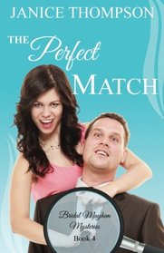 The Perfect Match (Bridal Mayhem Mysteries) (Volume 4)
