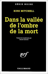 Dans la valle de l'ombre de la mort