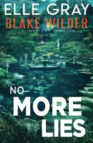 No More Lies (Blake Wilder FBI Mystery Thriller)