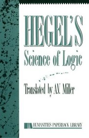 Hegel's Science of Logic.