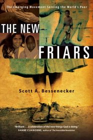 The New Friars: The Emerging Movement Serving the World's Poor