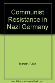 Communist resistance in Nazi Germany