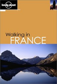 Lonely Planet Walking in France (Lonely Planet Walking Guides)