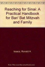 Reaching for Sinai: A Practical Handbook for Bar/ Bat Mitzvah and Family