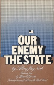 Our enemy, the state: Including 