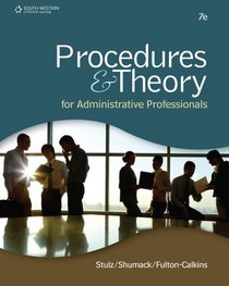 Bundle: Procedures & Theory for Administrative Professionals, 7th + Office Technology CourseMate with eBook Printed Access Card