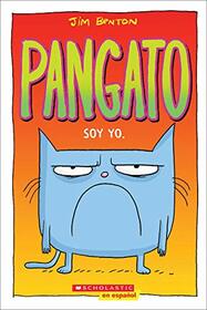 Pangato: Soy yo (Spanish Edition)
