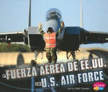 La fuerza aerea de Estados Unidos/ The U.S. Air Force (Ramas Militares/ Military Branches) (Spanish Edition) (Pebble Plus Bilingual)