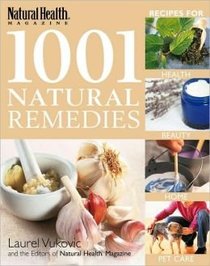 Natural Health Magazine 1001 Natural Remedies