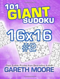 101 Giant Sudoku 16x16 #2
