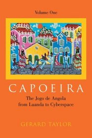 Capoeira : The Jogo de Angola from Luanda to Cyberspace