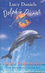Dolphin Diaries 1: Into the Blue (Dolphin Diaries)