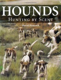 Hounds: Hunting by Scent