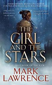 The Girl and the Stars (Book of the Ice, Bk 1)