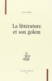 La litterature et son golem (Travaux de linguistique quantitative) (French Edition)