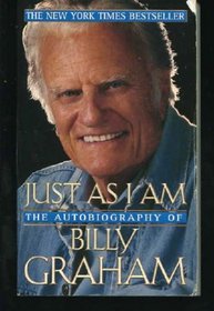 Just As I Am : The Autobiography of Billy Graham