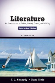 Literature: An Introduction to Fiction, Poetry, Drama, and Writing, Interactive Edition (11th Edition)