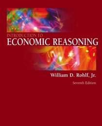 Introduction to Economic Reasoning (7th Edition) (Addison-Wesley Series in Economics)