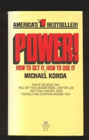 Power: How Get It, Use It