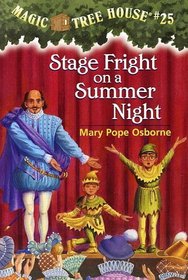 Stage Fright on a Summer Night (Magic Tree House, No 25)
