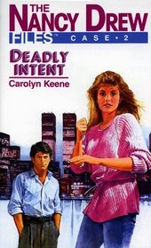 Deadly Intent (Nancy Drew Files, Case No 2)