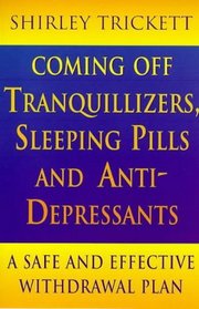 Coming Off Tranquillizers, Sleeping Pills and Anti-depressants