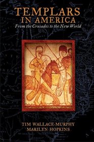 Templars in America: From the Crusades to the New World