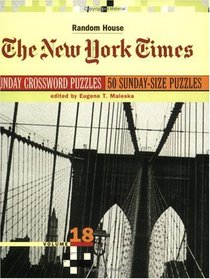 New York Times Sunday Crossword Puzzles, Volume 18 (NY Times)