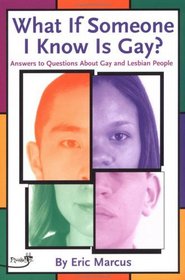 What if Someone I know Is Gay?: Answers to Questions about Gay and Lesbian People (Plugged In)
