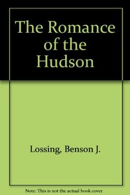 The Romance of the Hudson