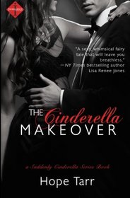 The Cinderella Makeover (Suddenly Cinderella) (Volume 2)