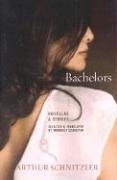 Bachelors: Novellas and Stories