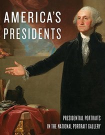 America's Presidents: National Portrait Gallery