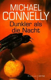 Dunkler als die Nacht (A Darkness More Than Night) (Harry Bosch, Bk 7) (German Edition)