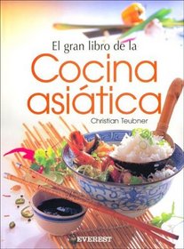 El Gran Libro de La Cocina Asiatica (Spanish Edition)