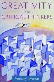Creativity for Critical Thinkers