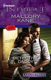 Detective Daddy (Situation: Christmas, Bk 1) (Harlequin Intrigue, No 1300) (Larger Print)