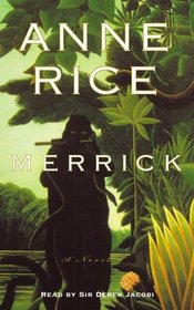 Merrick (Vampire Chronicles, Bk 7) (Abridged Audio Cassette)