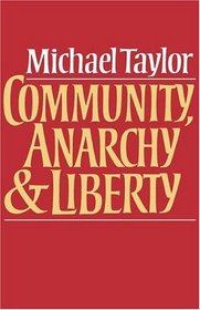Community, Anarchy and Liberty