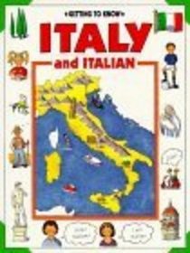 Getting to Know Italy: And Italian (Getting to Know)