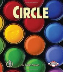 Circle (First Step Nonfiction Shapes)