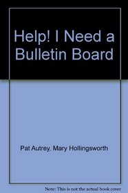 Help! I Need a Bulletin Board