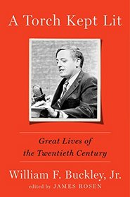 A Torch Kept Lit: Great Lives of the Twentieth Century