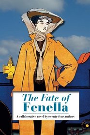 The Fate of Fenella: by 24 authors including Arthur Conan Doyle and Bram Stoker