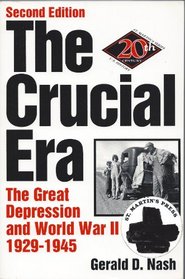 The Crucial Era: The Great Depression and World War Ii, 1929-1945 (The St. Martin's Series in 20th-Century U.S. History)